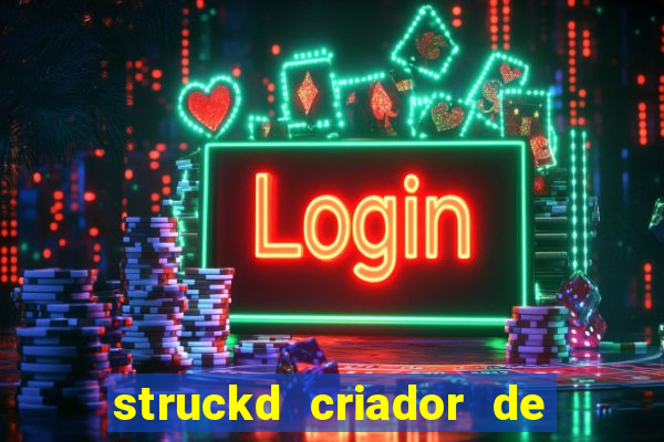 struckd criador de jogos 3d